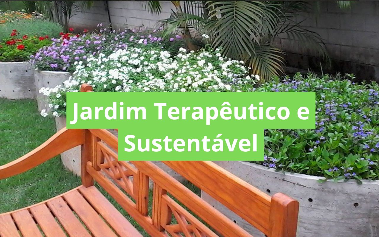 Jardim Terapêutico e Sustentável