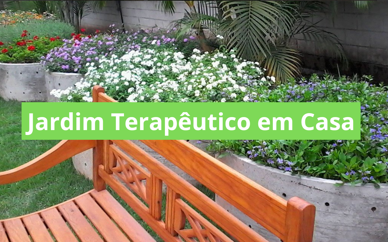 Jardim Terapêutico em Casa